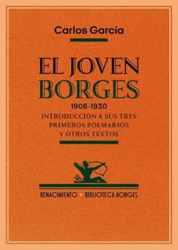 El joven Borges. 1906-1930